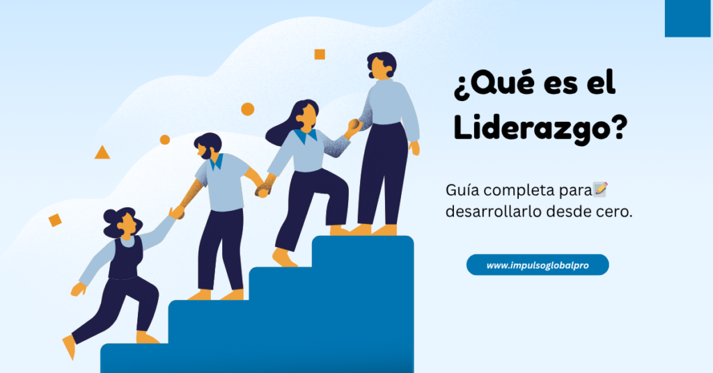 que-es-el-liderazgo-como-desarrollarlo-2026.jpg