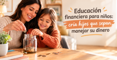 Educación financiera para niños: cría hijos que sepan manejar su dinero